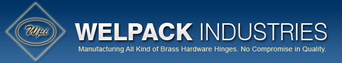 Wel pack Industries Manugacturer and exporter All type of brass hardware hinges, no compromise in quality